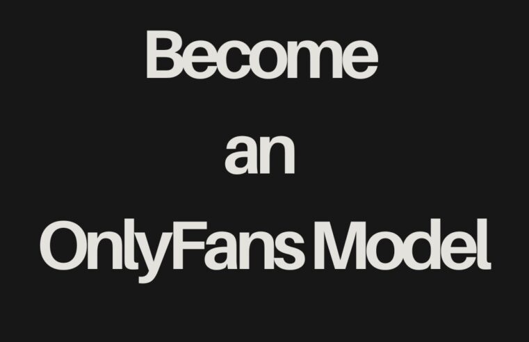 3 Ways to Become an OnlyFans Model